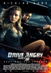 Drive Angry 3D  - Trama, Trailer e Locandina