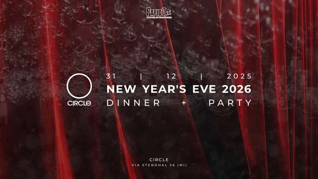 Capodanno 2026 Circle Milano Mercoledi 31 Dicembre 2025