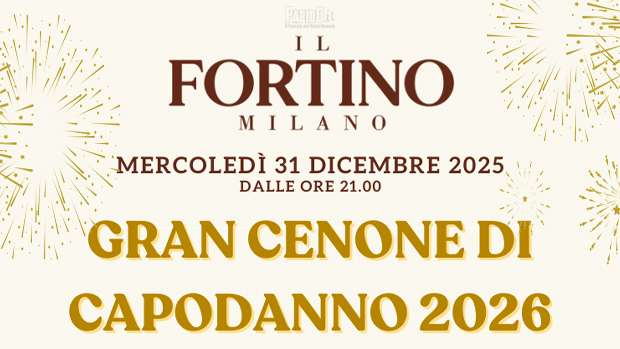 Capodanno 2026 Il Fortino Milano Mercoledi 31 Dicembre 2025