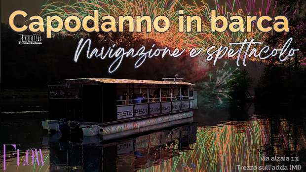 Capodanno 2026 Battello Trezzo sull’Adda Mercoledi 31 Dicembre 2025