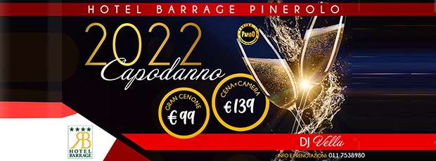 Capodanno Barrage Pinerolo Venerdi 31 Dicembre 2021