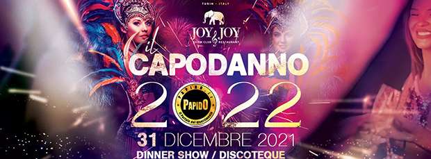 Capodanno Joy & Joy Torino Venerdi 31 Dicembre 2021
