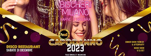 Capodanno 2023 Bischeri Milano Sabato 31 Dicembre 2022