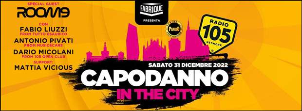 Capodanno 2023 Fabrique Milano Sabato 31 Dicembre 2022