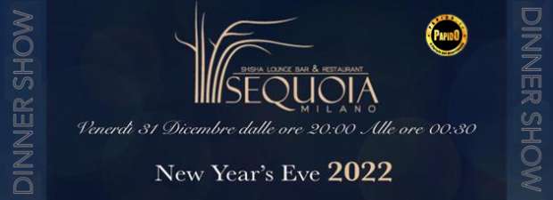 Sequoia Milano Capodanno 2022