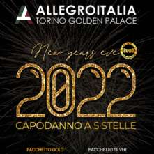 Venerdi 31 Dicembre 2021 Hotel Golden Palace Torino Capodanno