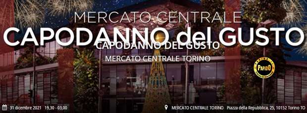 Capodanno Locale Mercato Centarle Torino Venerdi 31 Dicembre 2021