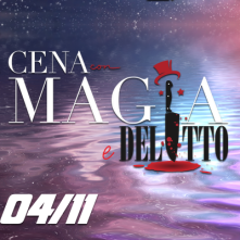 Cena con Magia e Spettacolo di Delitto Biella