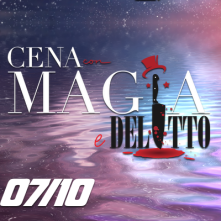 Cena con Magia e Spettacolo di Delitto Biella