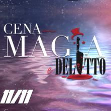 Cena con Magia e Spettacolo di Delitto Firenze