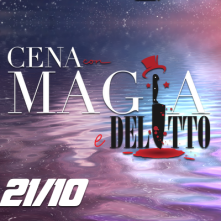 Cena con Magia e Spettacolo di Delitto Firenze