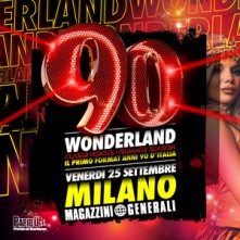 90 Wonderland Venerdi 25 Settembre 2026 Magazzini Generali Milano