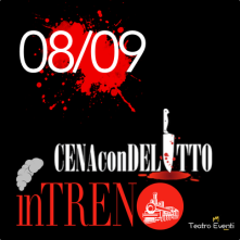 Venerdi 8 Settembre 2023 Cena con Delitto in Treno Milano
