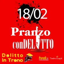 18 Febbraio 2024 Pranzo con Delitto in Treno Milano