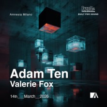 Dj Adam Ten + Valerie Fox Sabato 14 Marzo 2026 Amnesia