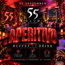 Aperitivo Martedi 22 Settembre 2026 Discoteca 55 Milano