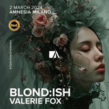 Dj Blond:ish Sabato 2 Marzo 2024 Amnesia