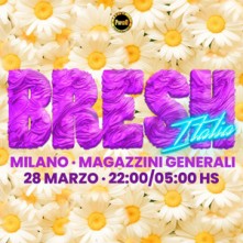 Serata Bresh Magazzini Generali Milano Giovedi 28 Marzo 2024