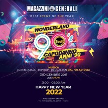 Capodanno 2022 Magazzini Generali Venerdi 31 Dicembre 2021