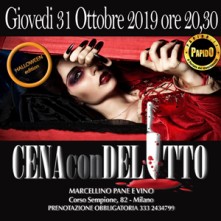 Giovedi 31 Ottobre 2019 Cena con Delitto Milano