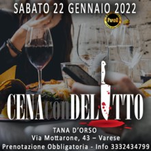 Sabato 22 Gennaio 2022 Cena con Delitto Varese