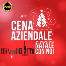 Giovedi 19 Dicembre 2019 Cena con Delitto Milano