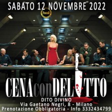 Sabato 12 Novembre 2022 Cena con Delitto Milano