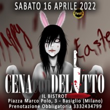 Sabato 16 Aprile 2022 Cena con Delitto Basiglio