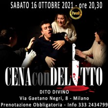 Sabato 16 Ottobre 2021 Cena con Delitto Milano