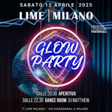 Party Glow Party Sabato 12 Aprile 2025 Lime Milano Milano