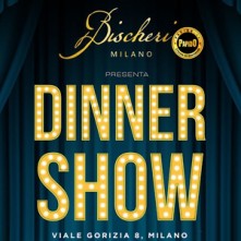 Dinner Show 2022 Bischeri Sabato 23 Aprile 2022