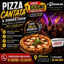 Pizza Cantata Da Vincenza Milano Lunedi 1 Giugno 2026