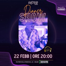Dinner Show Gustoso Milano Sabato 22 Febbraio 2025