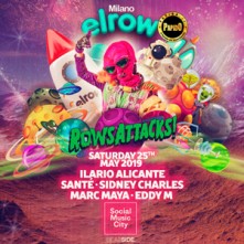 Sabato 25 Maggio 2019 Elrow Social Music City Milano
