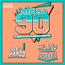 Party Febbre a 90 Sabato 1 Marzo 2025 Fabrique Milano