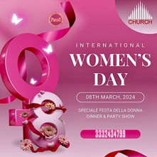 Festa della Donna Church 81 Milano Venerdi 8 Marzo 2024