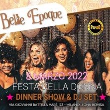Festa della Donna 2022 Belle Epoque Martedi 8 Marzo 2022