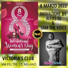 Festa della Donna 2022 Victoria’s Club Martedi 8 Marzo 2022
