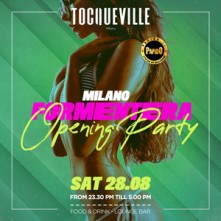 Formentera Party Sabato 28 Agosto 2021 @ Tocqueville