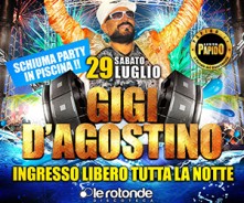 Gigi D'Agostino Sabato 29 Luglio a Le Rotonde