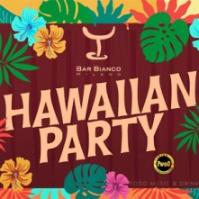 Hawaiian Party Bar Bianco Milano Sabato 29 Giugno 2024
