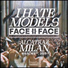 Party I Hate Models Domenica 2 Marzo 2025 Alcatraz