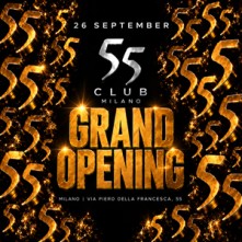 Inaugurazione Sabato 26 Settembre 2026 Discoteca 55 Milano