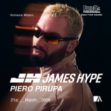 Dj James Hipe + Piero Pirupa Sabato 21 Marzo 2026 Amnesia