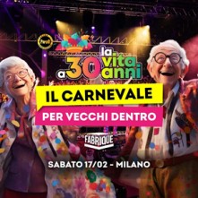 Party La Vita a 30 Anni Sabato 17 Febbraio 2024 Fabrique