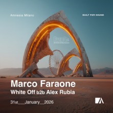 Dj Marco Faraone + White Off b2b Alex Rubia Sabato 31 Gennaio 2026 Amnesia