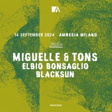 Dj Miguelle & Tons Sabato 14 Settembre 2024 Amnesia