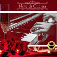 San Valentino 2022 Note di Cucina Lunedi 14 Febbraio 2022