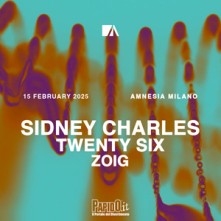 Dj Sidney Charles, Twenty Six, Zoig Sabato 15 Febbraio 2025 Amnesia