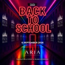 Back to School Party 2026 Aria Domenica 6 Settembre 2026